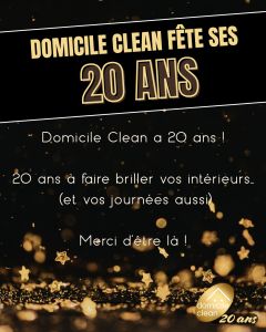 Domicile Clean a 20 ans !